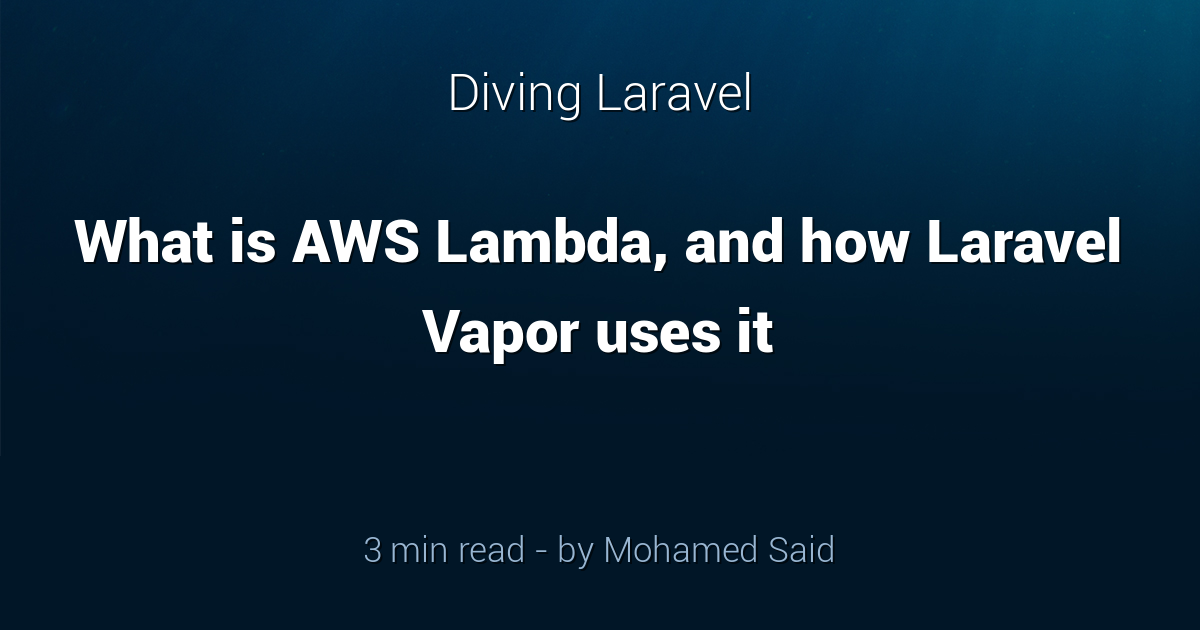 What is AWS Lambda, and how Laravel Vapor uses it